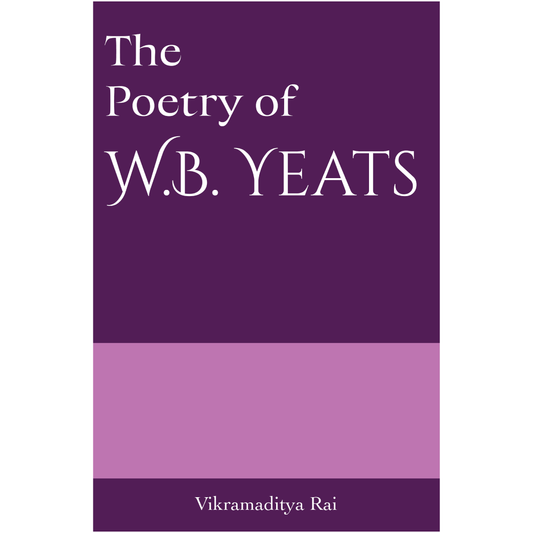 The Poetry of W.B. Yeats