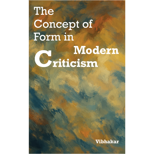 The Concept of Form in Modern Criticism