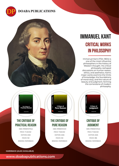 Kant's Critical Works in Philosophy (Critique of Judgment, The Critique of Practical Reason, The Critique of Pure Reason)