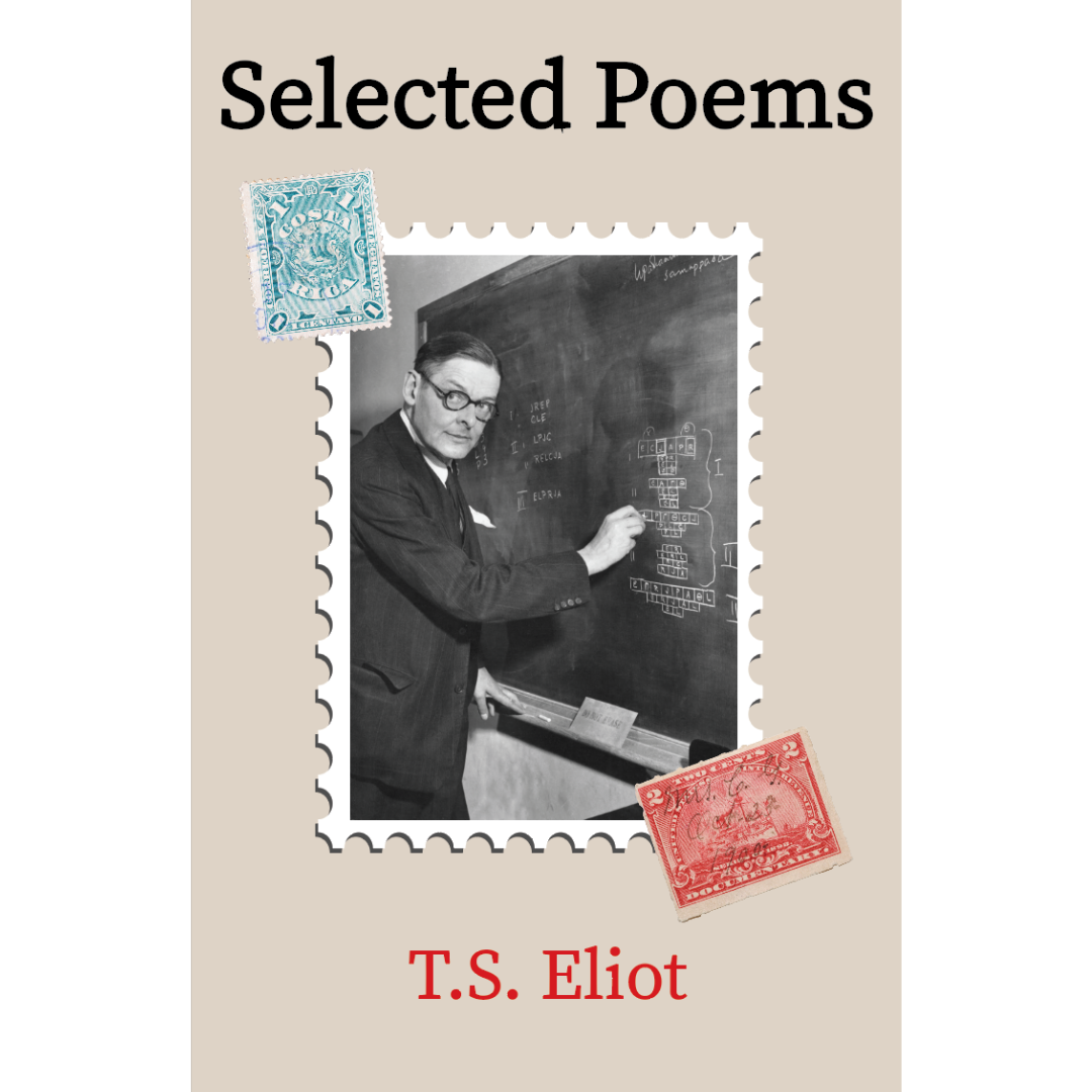 Selected Poems by T.S. Eliot