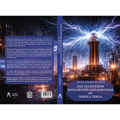 The Inventions, Researches and Writings of Nikola Tesla