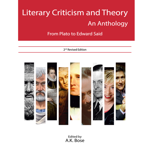 Literary Theory and Criticism - An Anthology (From Beginning to Present)