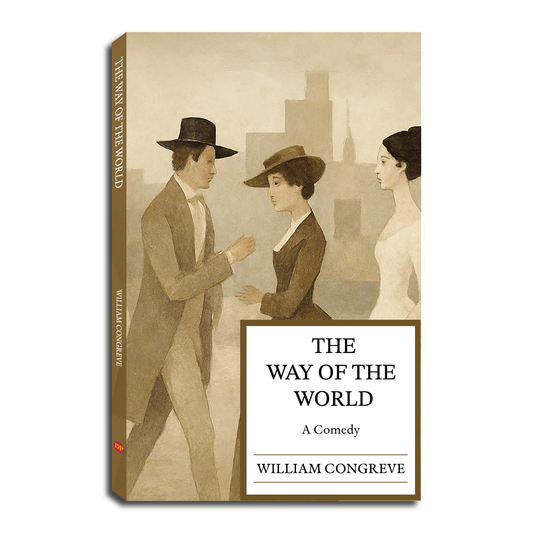 The Way of the World | A Comedy
