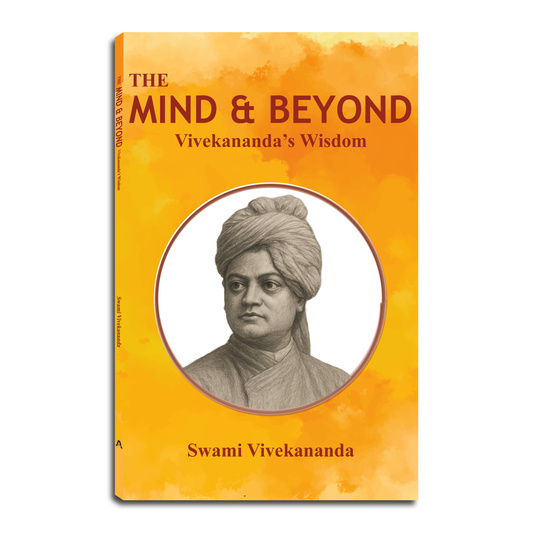 The Mind and Beyond: Vivekananda’s Wisdom
