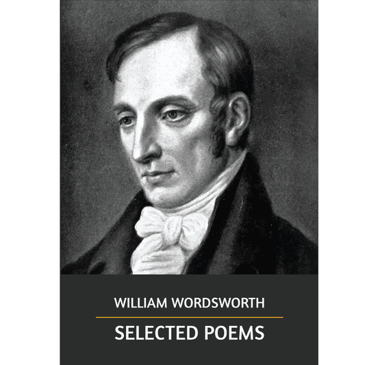 Selected Poems by William Wordsworth