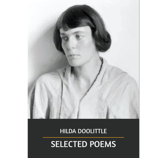 Selected Poems by Hilda Doolittle