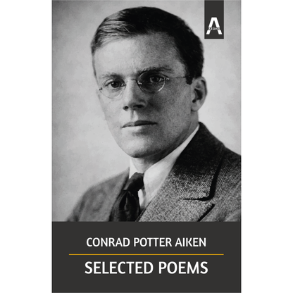 Selected Poems by Conrad Potter Aiken