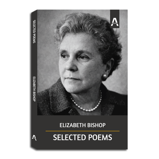 Selected Poems by Elizabeth Bishop