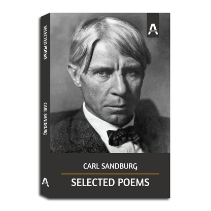 Selected Poems by Carl Sandburg